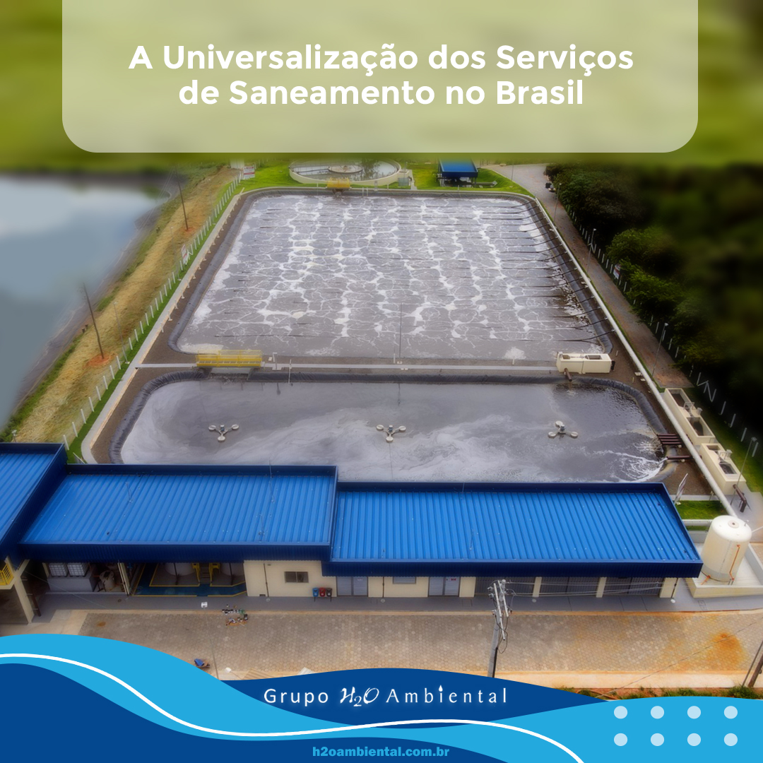 A Universalização dos Serviços de Saneamento no Brasil