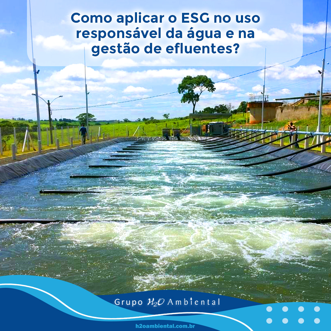 Como aplicar o ESG no uso responsável da água e na gestão de efluentes?